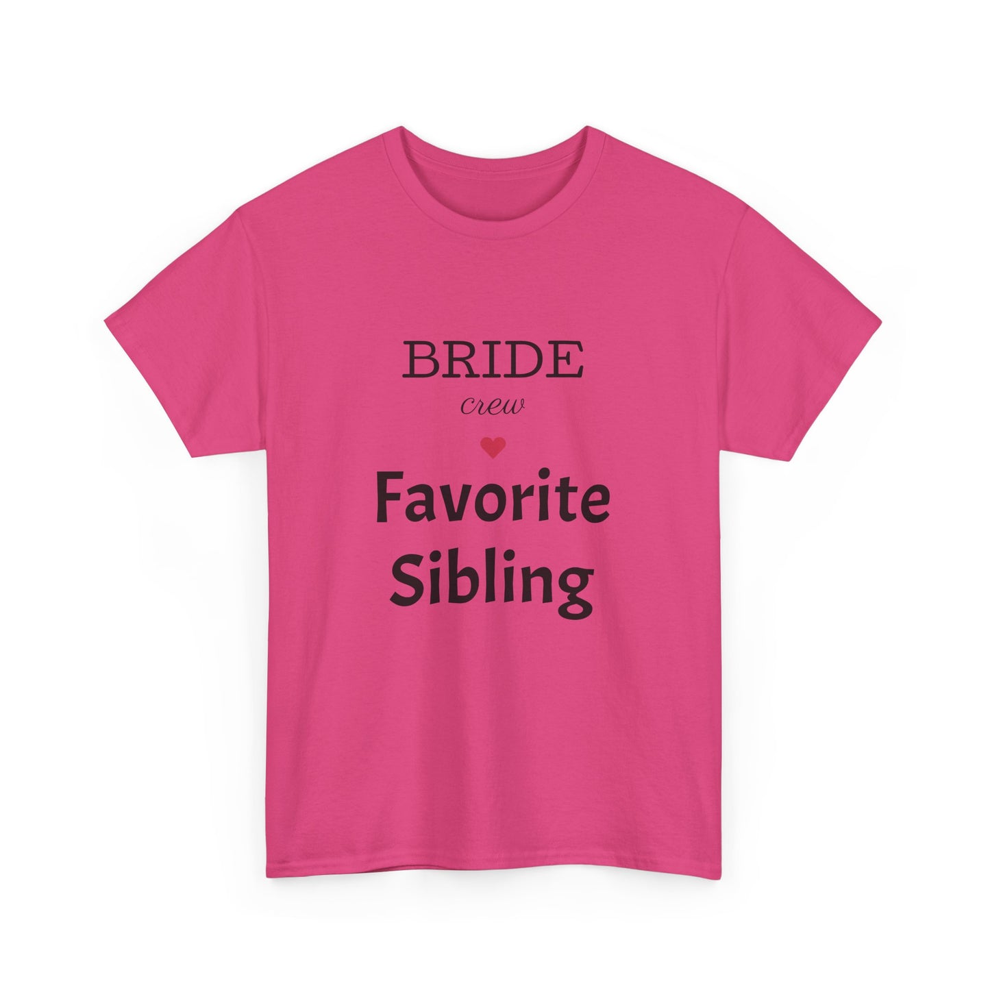 Favorite Sibling Heavy Cotton Tee, Bridal Party Shirt, Wedding Gifts, Bride Crew Tee, Unisex T-Shirt, Bachelorette Party Outfit