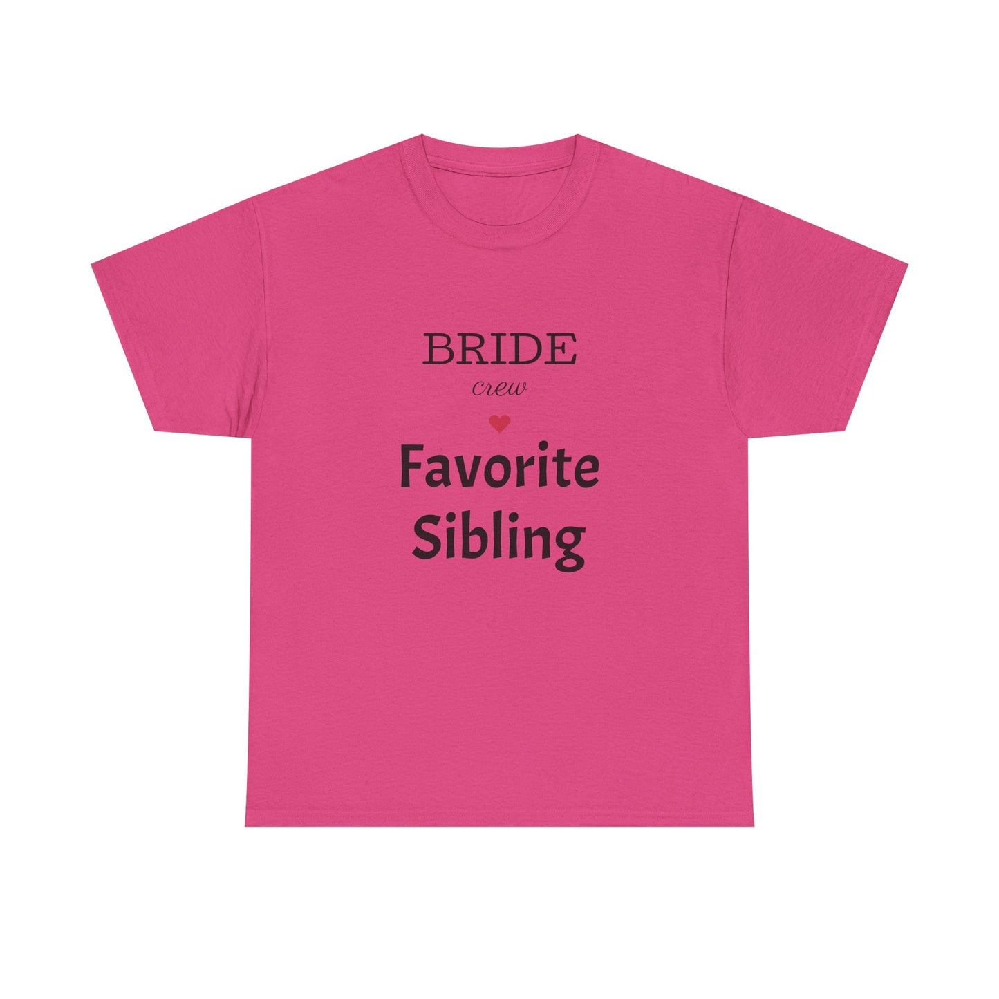 Favorite Sibling Heavy Cotton Tee, Bridal Party Shirt, Wedding Gifts, Bride Crew Tee, Unisex T-Shirt, Bachelorette Party Outfit